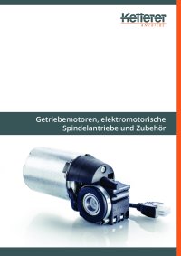 Produktbroschüre Getriebemotoren, elektromotorische Spindelantriebe und Zubehör